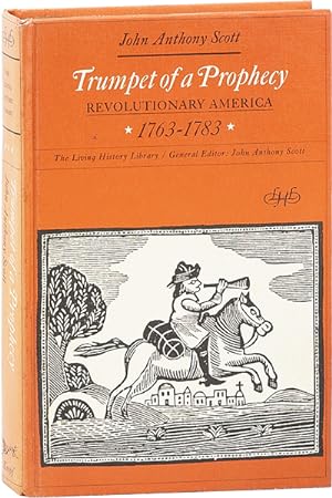 Bild des Verkufers fr Trumpet of a Prophecy: Revolutionary America 1763-1783 [Living HIstory Library Series] zum Verkauf von Lorne Bair Rare Books, ABAA
