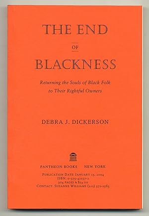 Seller image for The End of Blackness: Returning the Souls of Black Folk to Their Rightful Owners for sale by Between the Covers-Rare Books, Inc. ABAA