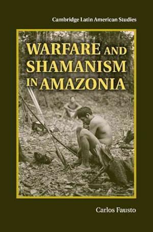 Immagine del venditore per Warfare and Shamanism in Amazonia venduto da GreatBookPricesUK