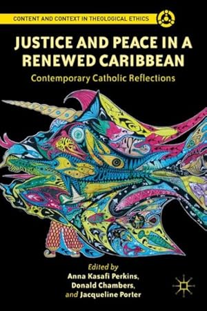 Seller image for Justice and Peace in a Renewed Caribbean : Contemporary Catholic Reflections for sale by GreatBookPricesUK