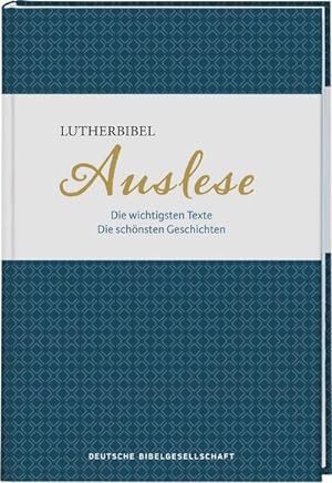 Bild des Verkufers fr Lutherbibel. Auslese zum Verkauf von BuchWeltWeit Ludwig Meier e.K.