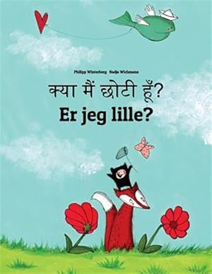 Seller image for Kya Maim Choti Hum? Er Jeg Lille? : Hindi-danish Dansk: Children's Picture Book -Language: hindi for sale by GreatBookPricesUK