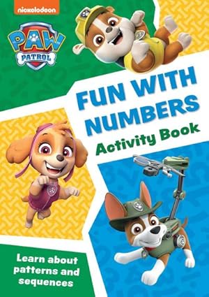 Bild des Verkufers fr PAW Patrol Fun with Numbers Activity Book : Get Set for School! zum Verkauf von Smartbuy