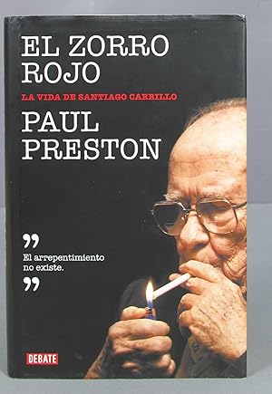 Imagen del vendedor de El zorro rojo: La vida de Santiago Carrillo. PRESTON a la venta por EL DESVAN ANTIGEDADES