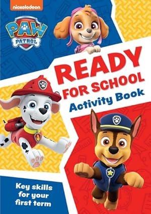 Bild des Verkufers fr PAW Patrol Ready for School Activity Book : Get Set to Start School! zum Verkauf von Smartbuy