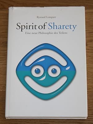 Immagine del venditore per Spirit of Sharety - Eine neue Philosophie des Teilens. venduto da Antiquariat Gallenberger
