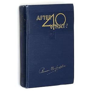 Seller image for After 40 -- What? for sale by Boyd Used & Rare Books