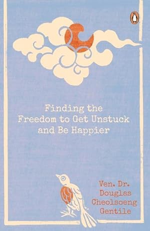 Bild des Verkufers fr Finding the Freedom to Get Unstuck and Be Happier zum Verkauf von moluna