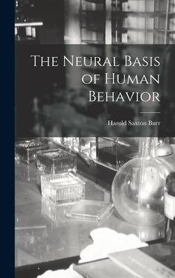 Bild des Verkufers fr The Neural Basis of Human Behavior zum Verkauf von moluna
