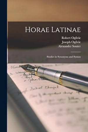 Imagen del vendedor de Horae Latinae: Studies in Synonyms and Syntax a la venta por moluna