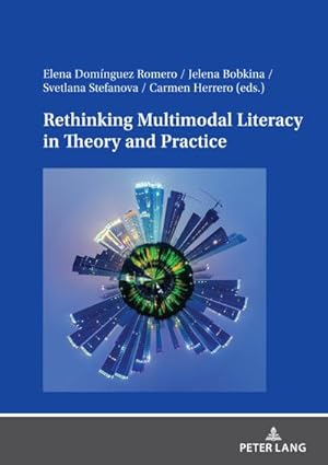 Bild des Verkufers fr Rethinking Multimodal Literacy in Theory and Practice zum Verkauf von AHA-BUCH GmbH