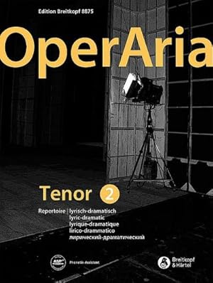 Bild des Verkufers fr OperAria Tenor 2: lyrisch-dramatisch : Repertoiresammlung / Vokalcoach zum Verkauf von AHA-BUCH GmbH