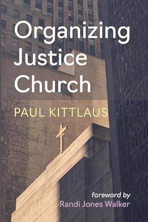 Seller image for Organizing Justice Church for sale by AHA-BUCH GmbH