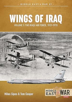 Bild des Verk�ufers f�r Wings of Iraq: The Iraqi Air Force, 1931-2003 zum Verkauf von moluna