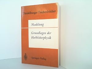 Bild des Verkufers fr Grundlagen der Halbleiterphysik. ( Reihe: Heidelberger Taschenbcher Band 71 ). zum Verkauf von Antiquariat Ehbrecht - Preis inkl. MwSt.