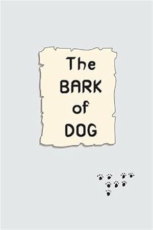 Image du vendeur pour The BARK of DOG mis en vente par GreatBookPricesUK