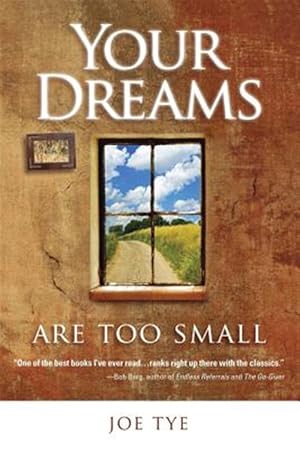 Seller image for Your Dreams Are Too Small for sale by GreatBookPricesUK