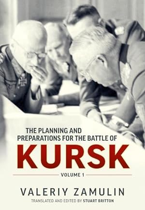 Imagen del vendedor de The Planning and Preparations for the Battle of Kursk, Volume 1 a la venta por moluna