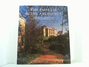 Seller image for The Empress & the Architect. British Architecture and Gardens at the Court of Catherine the Great. for sale by Antiquariat Uwe Berg