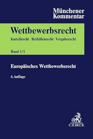 Seller image for Mnchener Kommentar zum Wettbewerbsrecht Bd. 1: Europisches Wettbewerbsrecht for sale by AHA-BUCH GmbH