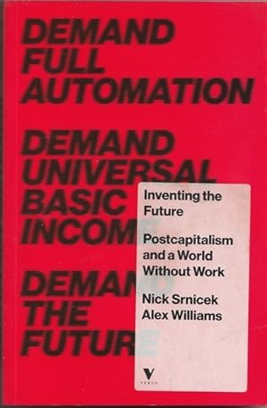 Inventing the Future: Postcapitalism and a World Without Work