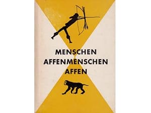 Imagen del vendedor de Menschen, Affenmenschen, Affen. Ein Abriss der Hominisation. Hrsg. Museum fr Ur- und Frhgeschichte Thringens a la venta por Agrotinas VersandHandel