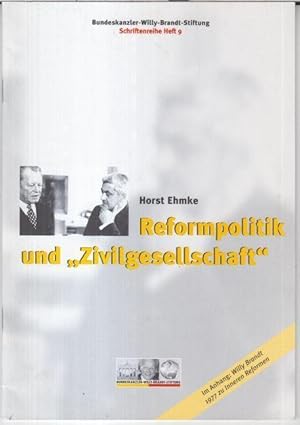 Bild des Verkufers fr Reformpolitik und 'Zivilgesellschaft' - Vortrag im Rathaus Schneberg zu Berlin, 14. Mrz 2001 ( = Schriftenreihe der Bundeskanzler-Willy-Brandt-Stiftung, Heft 9 ). zum Verkauf von Antiquariat Carl Wegner