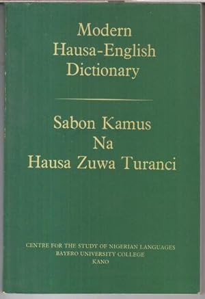 Image du vendeur pour Modern Hausa-english dictionary / Sabon Kamus na Hausa zuwa turanci. mis en vente par Antiquariat Carl Wegner