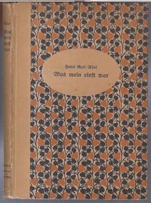 Bild des Verkufers fr Was mein einst war. - Aus dem Inhalt: Der neue Pfad 'Schlucht-Frankental' / Die Wasser der Wormsa zur Schneeschmelze / Auf dem Altmattkopf / Naturtheater Metzeral / Am Fischbdle / Auf Gaschney / Im Krongut der Vogesen / Sommernacht im Luttenbachtal / Herbstabend am Kastelberg / Mnster. zum Verkauf von Antiquariat Carl Wegner
