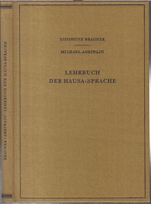 Lehrbuch der Hausa-Sprache ( = Lehrbücher für das Studium der orientalischen und afrikanischen Sp...