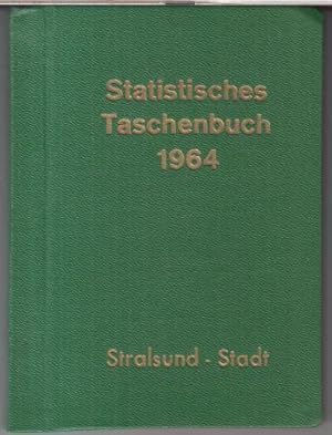 Statistisches Taschenbuch 1964 Stralsund - Stadt. - Aus dem Inhalt: Gebiet und Bevölkerung / Betr...