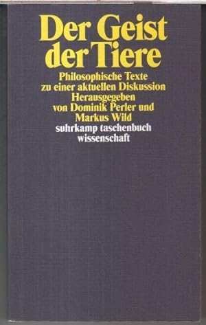 Seller image for Der Geist der Tiere. Philosophische Texte zu einer aktuellen Diskussion ( stw suhrkamp taschenbuch wissenschaft, 1741 ). for sale by Antiquariat Carl Wegner