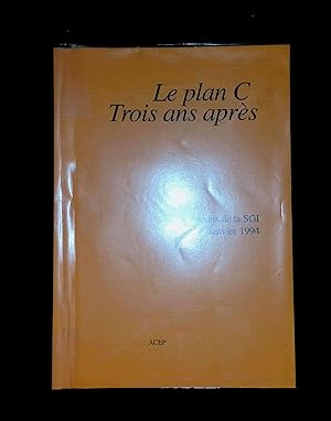 Immagine del venditore per Le plan C trois ans aprs Orientations de la SGI Janvier 1994 venduto da LibrairieLaLettre2