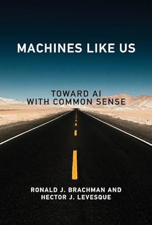 Bild des Verkufers fr Machines Like Us : Toward Ai With Common Sense zum Verkauf von GreatBookPrices