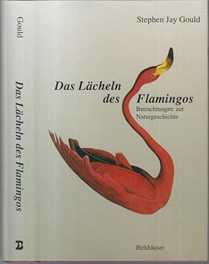 Bild des Verkufers fr Das Lcheln des Flamingos. Betrachtungen zur Naturgeschichte. zum Verkauf von Antiquariat Carl Wegner