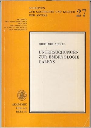 Untersuchungen zur Embryologie Galens ( = Schriften zur Geschichte und Kultur der Antike, 27 ).