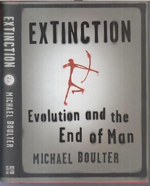 Image du vendeur pour Extinction - Evolution and the end of man. mis en vente par Antiquariat Carl Wegner