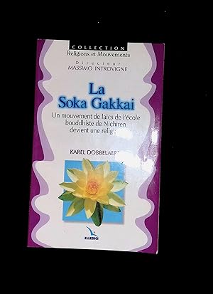 Seller image for La Soka Gakkai for sale by LibrairieLaLettre2