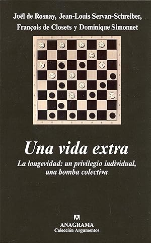 Seller image for Una vida extra. La longevidad: un privilegio individual, una bomba colectiva . for sale by Librera Astarloa