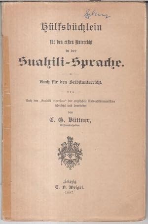 Hülfsbüchlein für den ersten Unterricht in der Suahili-Sprache. Auch für den Selbstunterricht. Na...