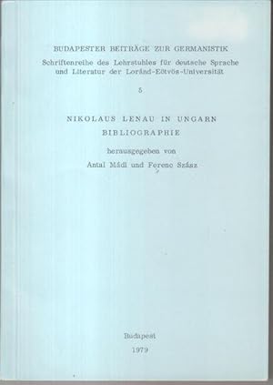 Nikolaus Lenau in Ungarn. Bibliographie ( = Budapester Beiträge zur Germanistik, Band 5 ).