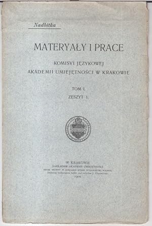 Imagen del vendedor de Jan Baudouin de Courtenay - Wskazowki dla zapisujacych materialy gwarowe na obszarze jezykowym polskim ( W: Materialy i prace. Tom I, zeszyt 1, 1901. - Komisyi jezykowej akademii Umiejetnosci w Krakowie ). - a la venta por Antiquariat Carl Wegner