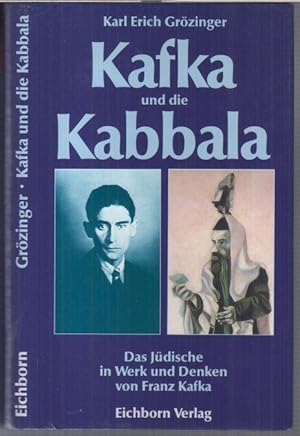 Bild des Verkufers fr Kafka und die Kabbala. Das Jdische in Werk und Denken von Franz Kafka. zum Verkauf von Antiquariat Carl Wegner