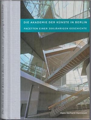 Seller image for Die Akademie der Knste in Berlin - Facetten einer 300jhrigen Geschichte. for sale by Antiquariat Carl Wegner