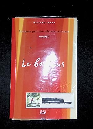 Immagine del venditore per La sagesse pour crer le bonheur et la paix Volume 1 Le bonheur venduto da LibrairieLaLettre2