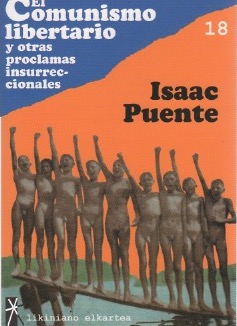 Imagen del vendedor de El comunismo libertario y otras proclamas insurreccionales . a la venta por Librera Astarloa