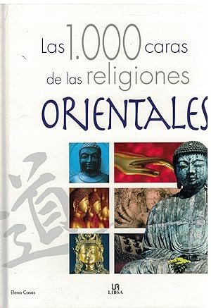 Image du vendeur pour LAS 1000 CARAS DE LAS RELIGIONES ORIENTALES. mis en vente par Librera Raimundo