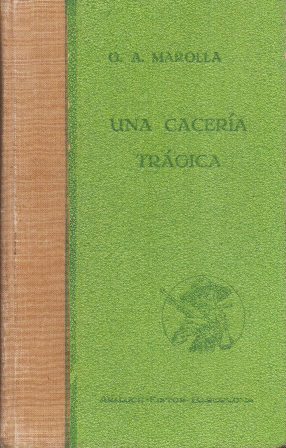 Seller image for UNA CACERIA TRAGICA for sale by Librera Raimundo