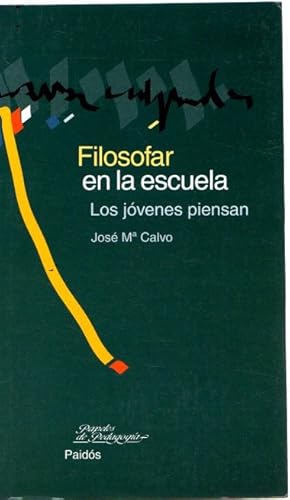 Imagen del vendedor de Filosofar en la escuela. Los jvenes piensan . a la venta por Librera Astarloa