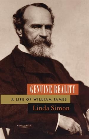 Imagen del vendedor de Genuine Reality : A Life of William James a la venta por GreatBookPricesUK